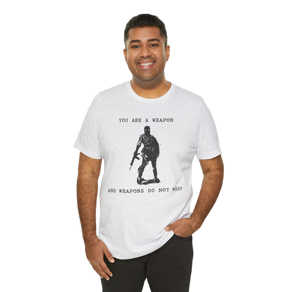 WEAPONS DO NOT WEEP Unisex Jersey Tee